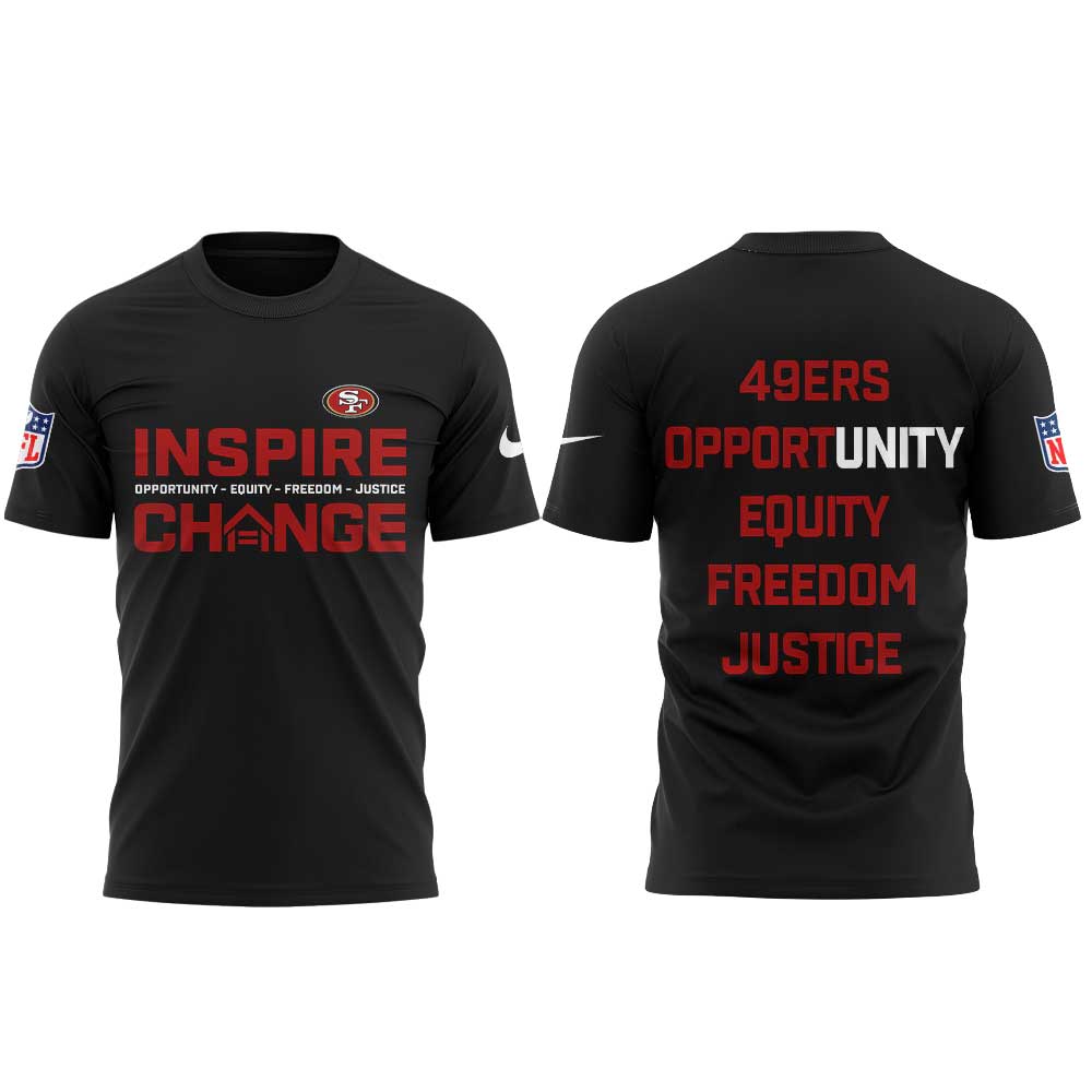 .        San Francisco 49ers Inspire Change Opportunity Equity Freedom Justice Shirt