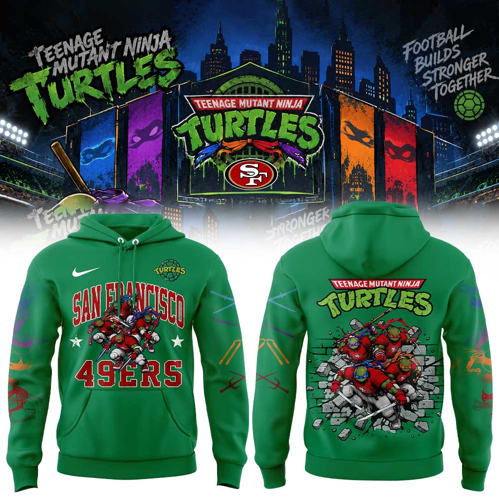 .                            San Francisco 49ers x TMNT Limited Edition Fanmade Hoodie V2
