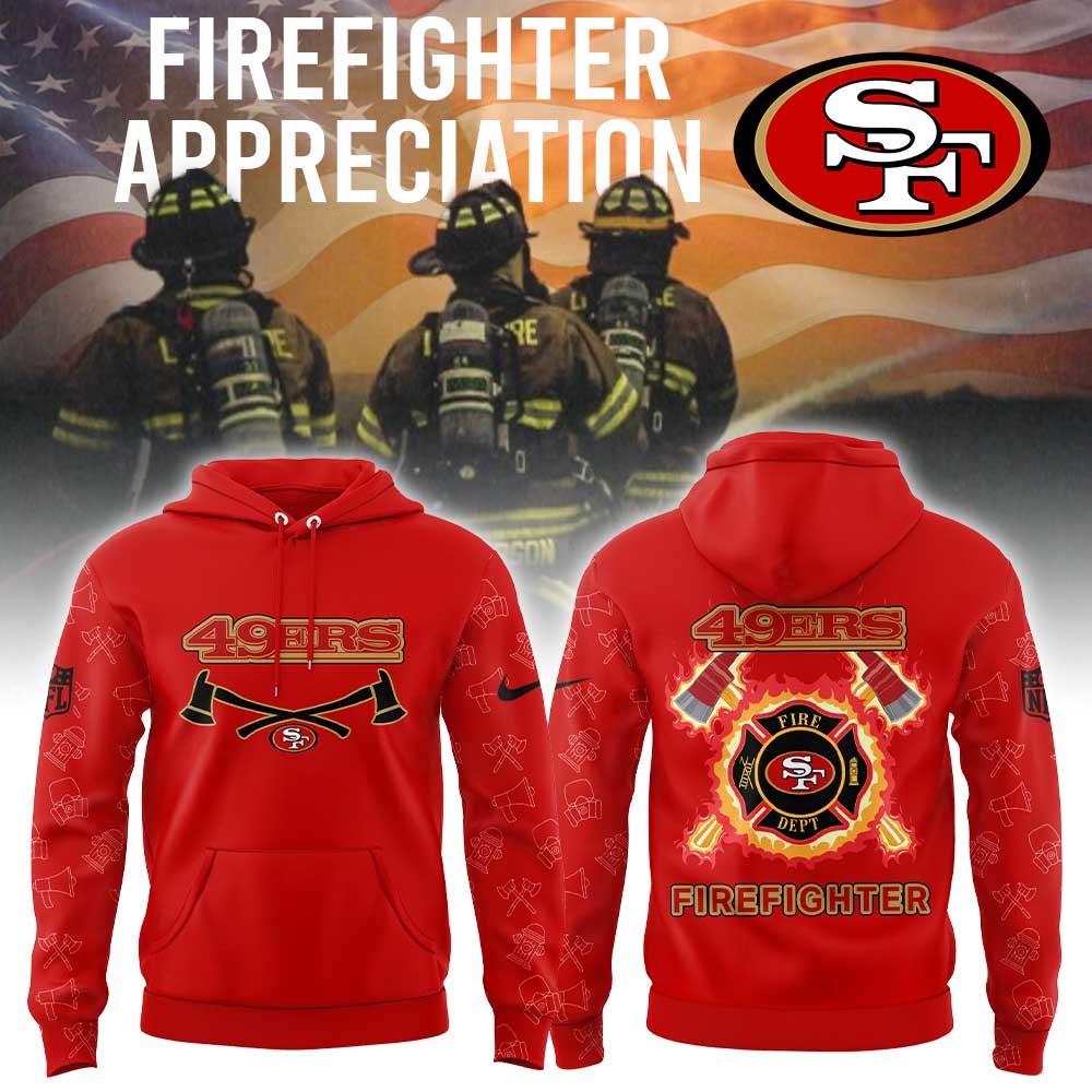 .       San Francisco 49ers Firefighter Appreciation Combo Hoodie Limited