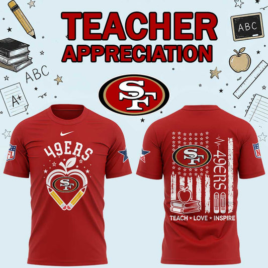 .                      San Francisco 49ers Teacher Appreciation 2026 Shirt