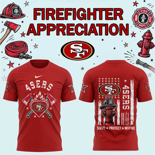 .                       San Francisco 49ers Firefighter Appreciation 2026 Shirt