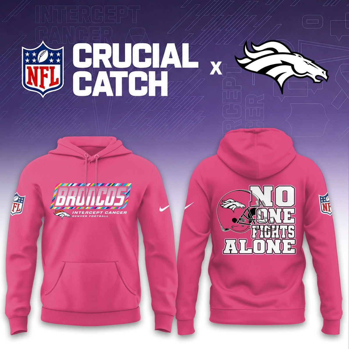 Denver Broncos Football 2026 Crucial Catch Limited Pink Hoodie, No one fights alone!