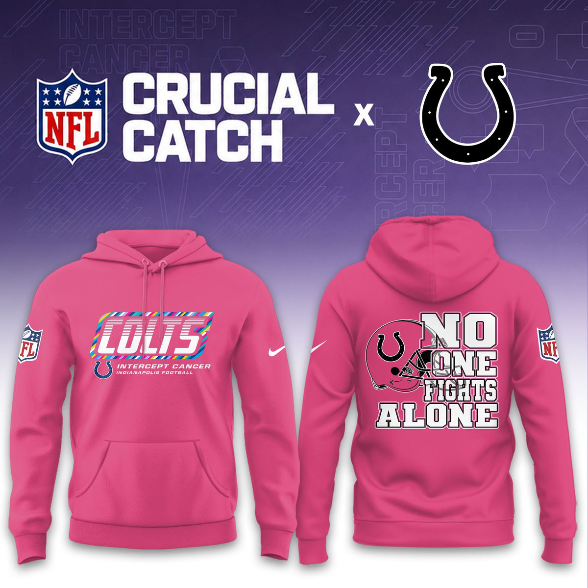 Indianapolis Colts Football 2026 Crucial Catch Limited Pink Hoodie, No one fights alone!