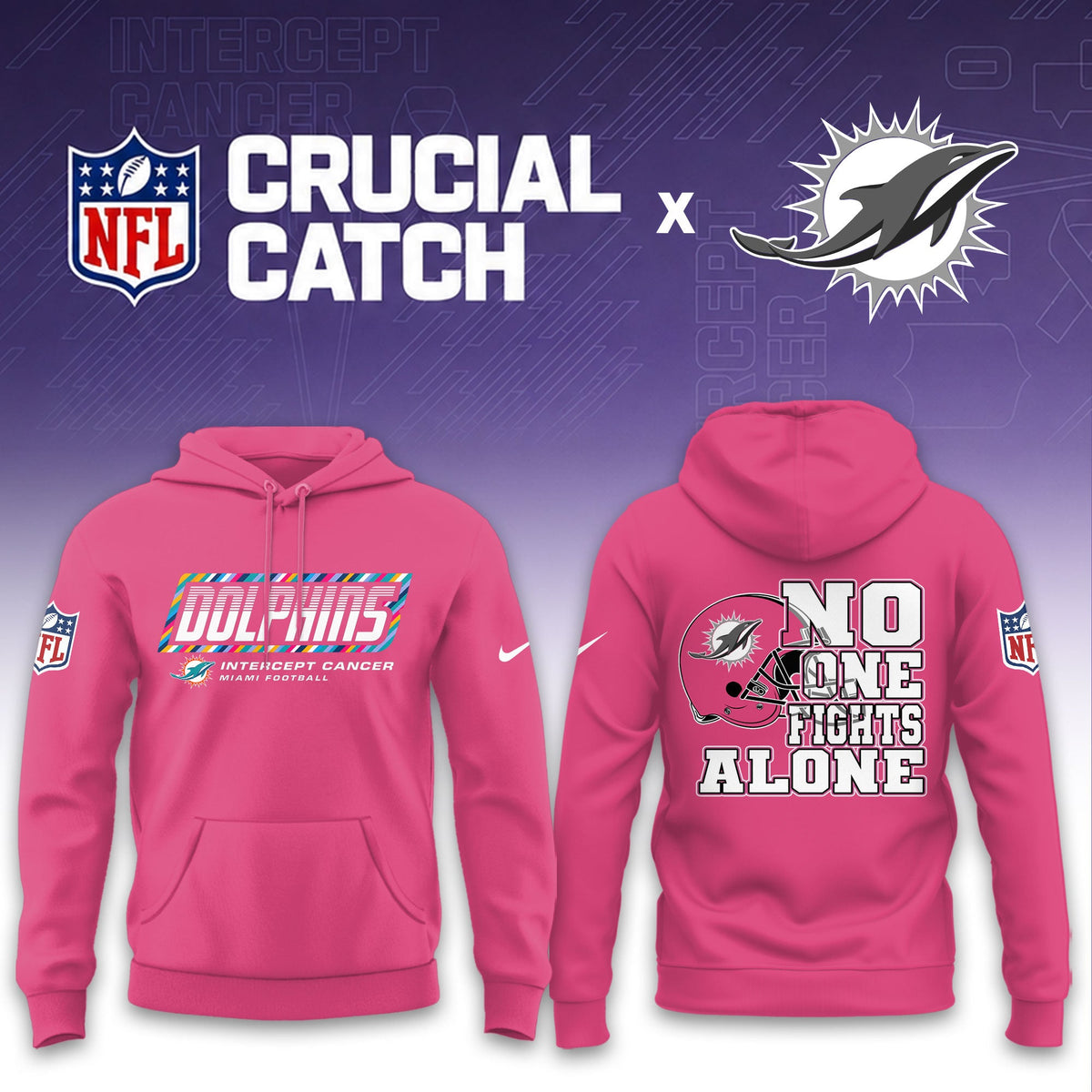 Miami Dolphins Football 2026 Crucial Catch Limited Pink Hoodie, No one fights alone!