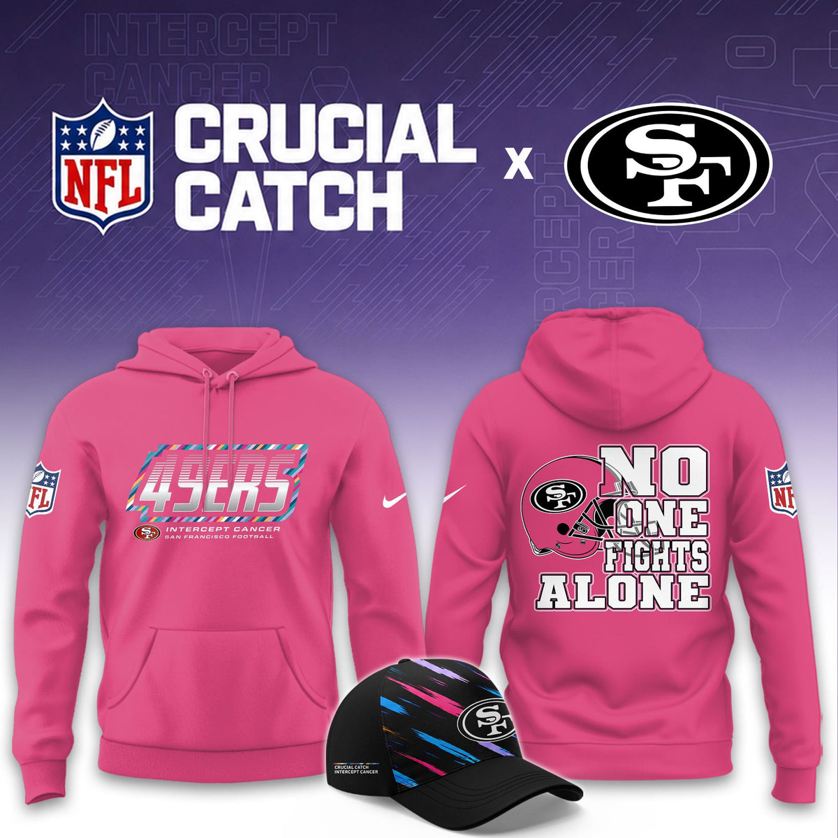 San Francisco 49ers Football 2026 Crucial Catch Limited Pink Hoodie, No one fights alone!