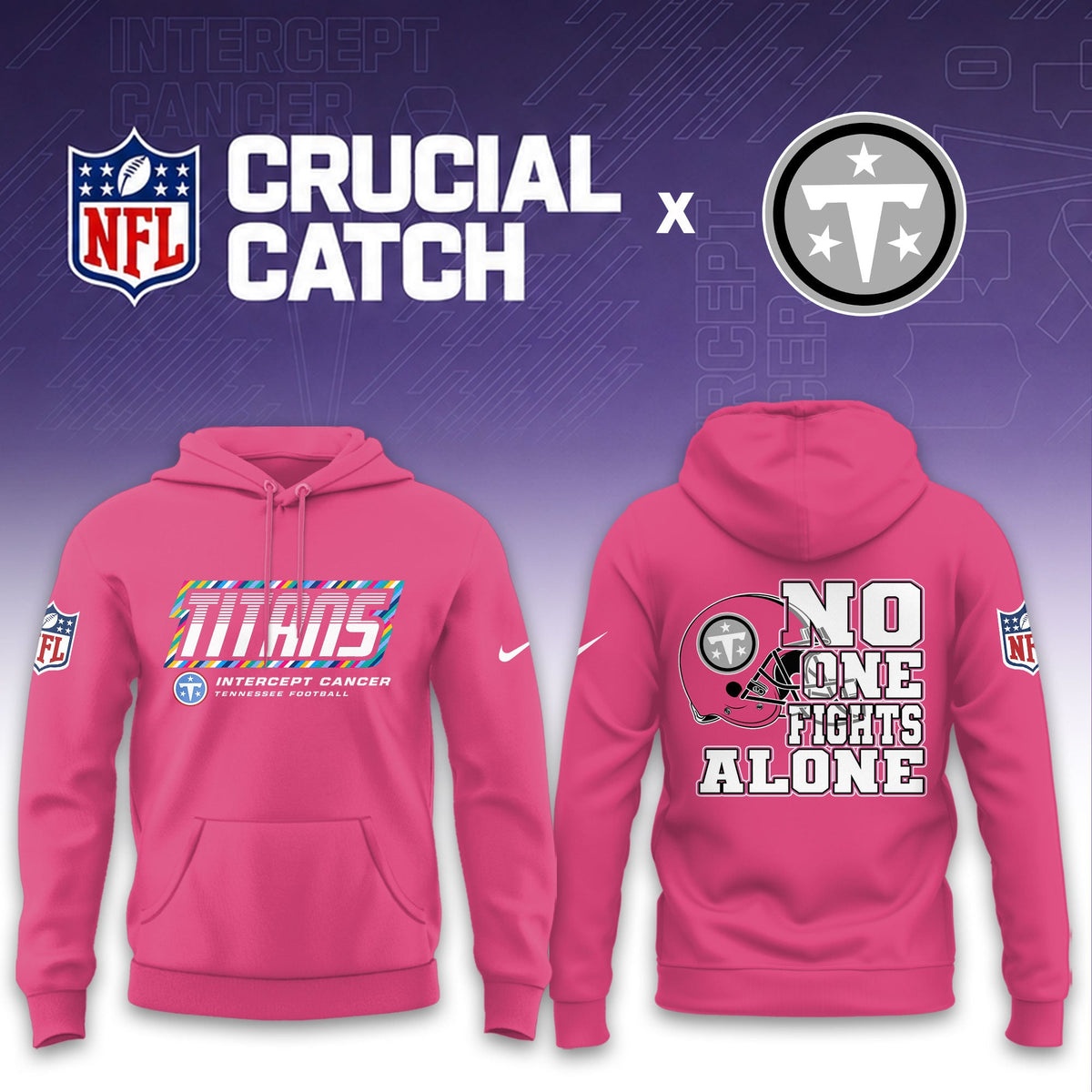 Tennessee Titans Football 2026 Crucial Catch Limited Pink Hoodie, No one fights alone!